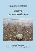 Wacker, der wandernde Stein