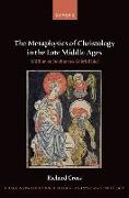 The Metaphysics of Christology in the Late Middle Ages