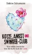 Kotze, Angst und Swinger-Club