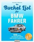 Bucket-List für BMW-Fahrer
