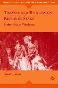 Theatre and Religion on Krishna's Stage
