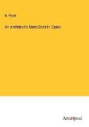 An Architect's Note-Book in Spain