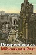 Perspectives on Milwaukee's Past