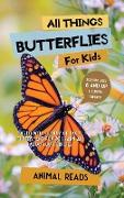 All Things Butterflies For Kids