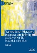 Transnational Migration, Diaspora, and Identity