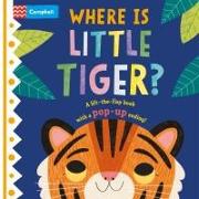 Where Is Little Tiger?: The Lift-The-Flap Book with a Pop-Up Ending!