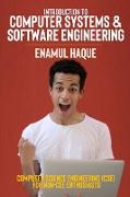 Introduction to Computer Systems and Software Engineering