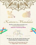 Katzen-Mandalas | Malbuch für Katzenliebhaber | Einzigartige Katzenmotive | Ideales Geschenk für alle