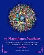 75 Magnifiques Mandalas