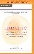 Nurture: A Modern Guide to Pregnancy, Birth, Early Motherhood-And Trusting Yourself and Your Body