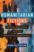 Humanitarian Fictions