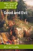 What Does the Bible Say about Good and Evil