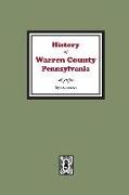 History of Warren County, Pennsylvania with illustrations and Biographical sketches of some of its Prominent Men and Pioneers