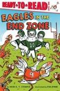 Eagles in the End Zone: Ready-To-Read Level 1