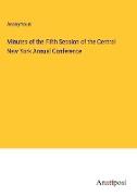 Minutes of the Fifth Session of the Central New York Annual Conference