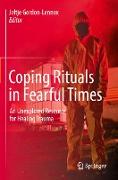 Coping Rituals in Fearful Times