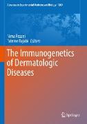 The Immunogenetics of Dermatologic Diseases