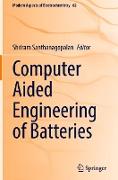 Computer Aided Engineering of Batteries