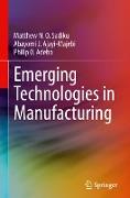 Emerging Technologies in Manufacturing