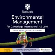 Cambridge International AS Level Environmental Management Digital Teacher's Resource Access Card