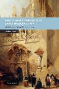 Family and Community in Early Modern Spain