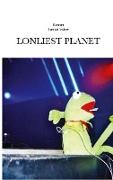 Lonliest Planet