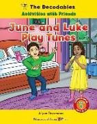 June and Luke Play Tunes