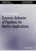 Dynamic Behavior of Pipelines for Marine Applications