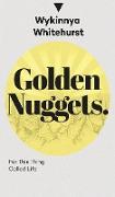 Golden Nuggets