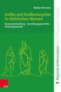 Antike und Antikerezeption in sächsischen Museen