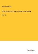 The Letters and the Life of Francis Bacon