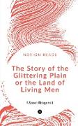 The Story of the Glittering Plain or the Land of Living Men