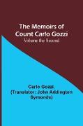 The Memoirs of Count Carlo Gozzi, Volume the Second