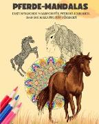 Pferde-Mandalas | Malbuch für Pferdeliebhaber | Entspannende und Anti-Stress-Mandalas zur Förderung der Kreativität