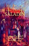 The Life, the Legend, and the Islamic Empire of Saladin