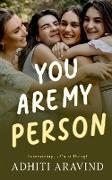 YOU ARE MY PERSON