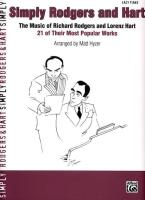 Simply Rodgers and Hart: The Music of Richard Rodgers and Lorenz Hart -- 21 of Their Most Popular Works