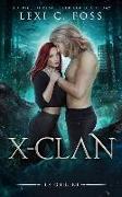 X-Clan: Le Origini: Un Romanzo Paranormale sui Lupi Mannari