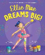 Ellie Mae Dreams Big!
