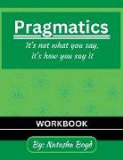 The Pragmatics Lady: It's not what you say, it's how you say it