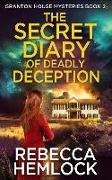 The Secret Diary of Deadly Deception: (Granton House Mysteries Book 2)
