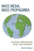 Mass Media, Mass Propaganda