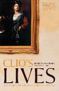 Clio's Lives: Biographies and Autobiographies of Historians