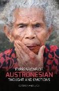 Expressions of Austronesian Thought and Emotions