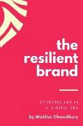 The Resilient Brand: Storytelling In A Digital Era