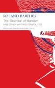 "The `Scandal` of Marxism" and Other Writings on Politics