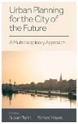 Urban Planning for the City of the Future