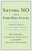 Saying NO to a Farm-Free Future