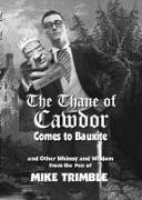 The Thane of Cawdor Comes to Bauxite