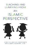 Teaching and Learning from an Islamic Perspective